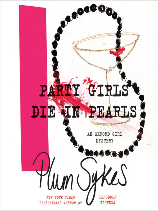 Title details for Party Girls Die in Pearls by Plum Sykes - Available